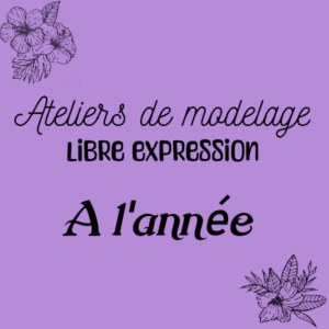 Atelier Modelage – Libre expression – à l’année